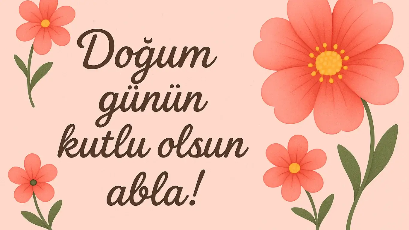 Ablaya Doğum Günü Mesajı